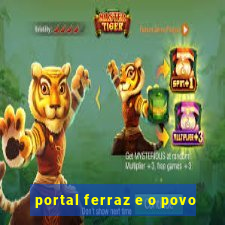 portal ferraz e o povo